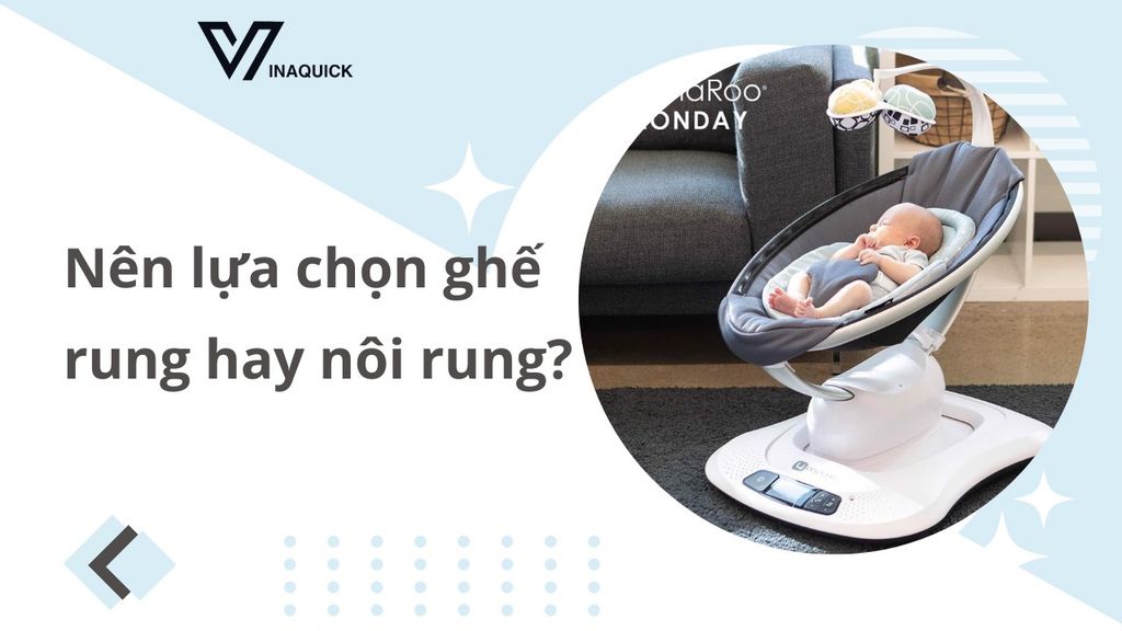 Nên lựa chọn ghế rung hay nôi rung?