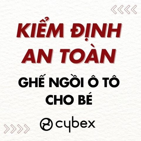Kiểm định ghế ngồi ô tô Cybex: Đánh giá chất lượng và an toàn
