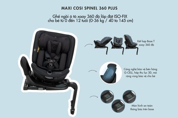 GHẾ NGỒI Ô TÔ XOAY 360° MAXI-COSI SPINEL 360 PLUS