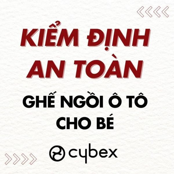 Kiểm định ghế ngồi ô tô Cybex đảm bảo chất lượng cho người dùng