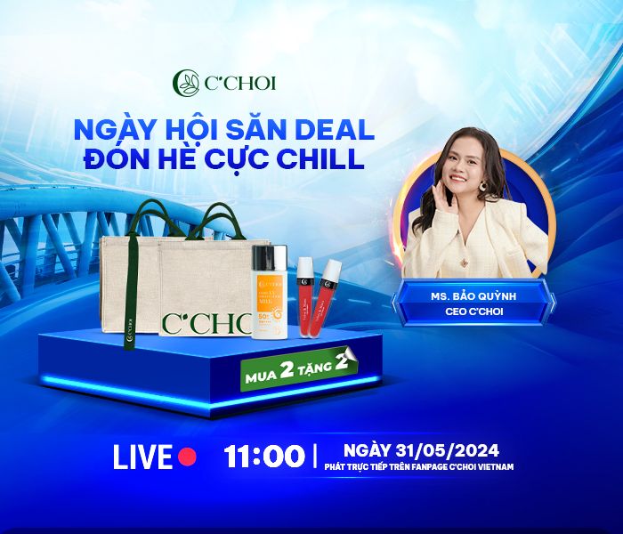 NGÀY HỘI SĂN DEAL, ĐÓN HÈ CỰC CHILL CÙNG C'CHOI