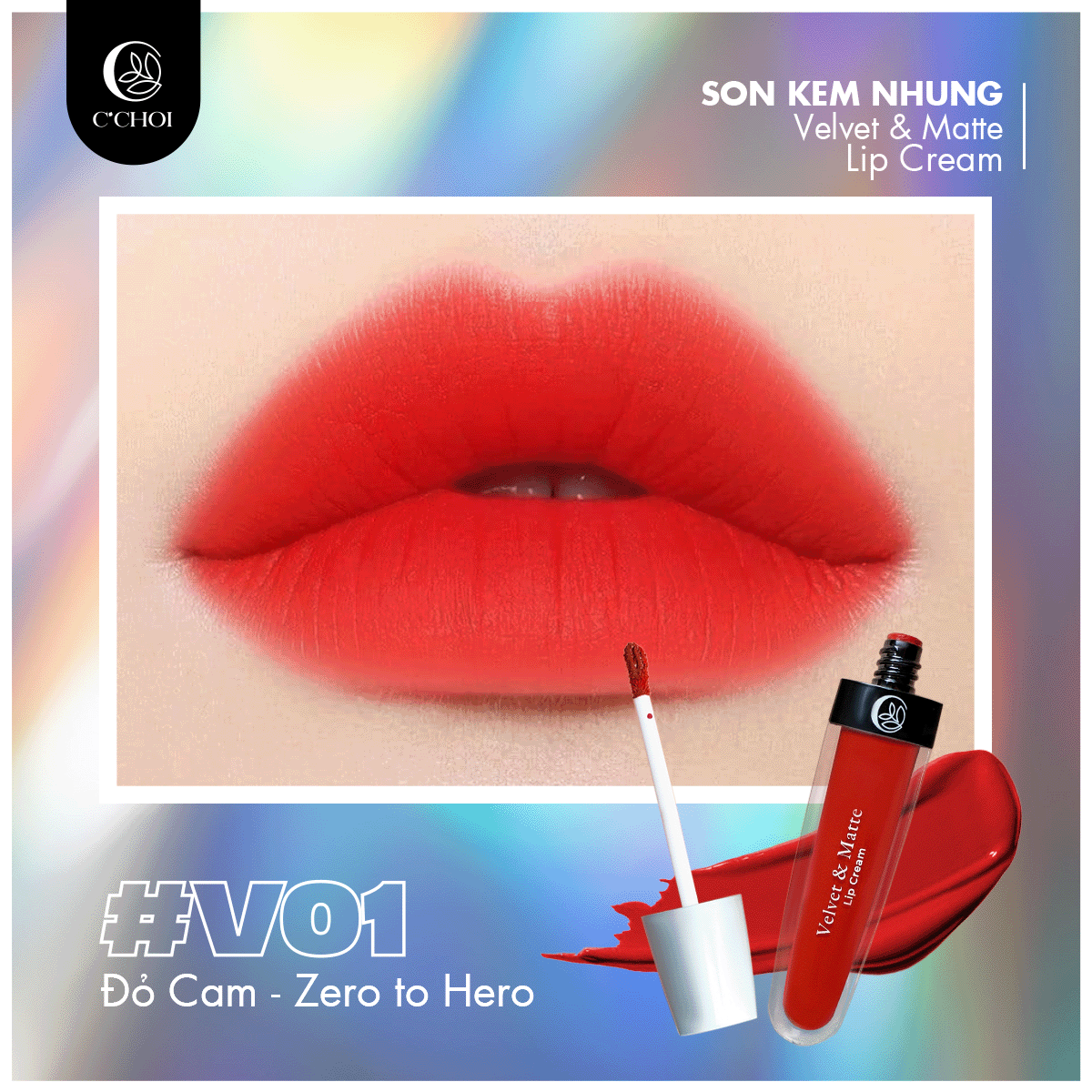 Son Kem Nhung C'Choi - V01 - Đỏ Cam - Zero to Hero: Khí Chất Của Một Nữ Siêu Anh Hùng