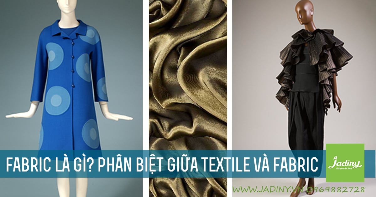 Fabric là gì? Phân biệt giữa Textile và Fabric