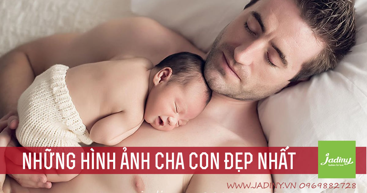 Những hình ảnh cha con đẹp nhất ai nhìn cũng yêu