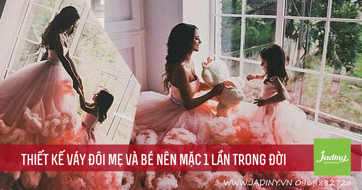 Những thiết kế váy đôi mẹ và bé nên mặc 1 lần trong đời