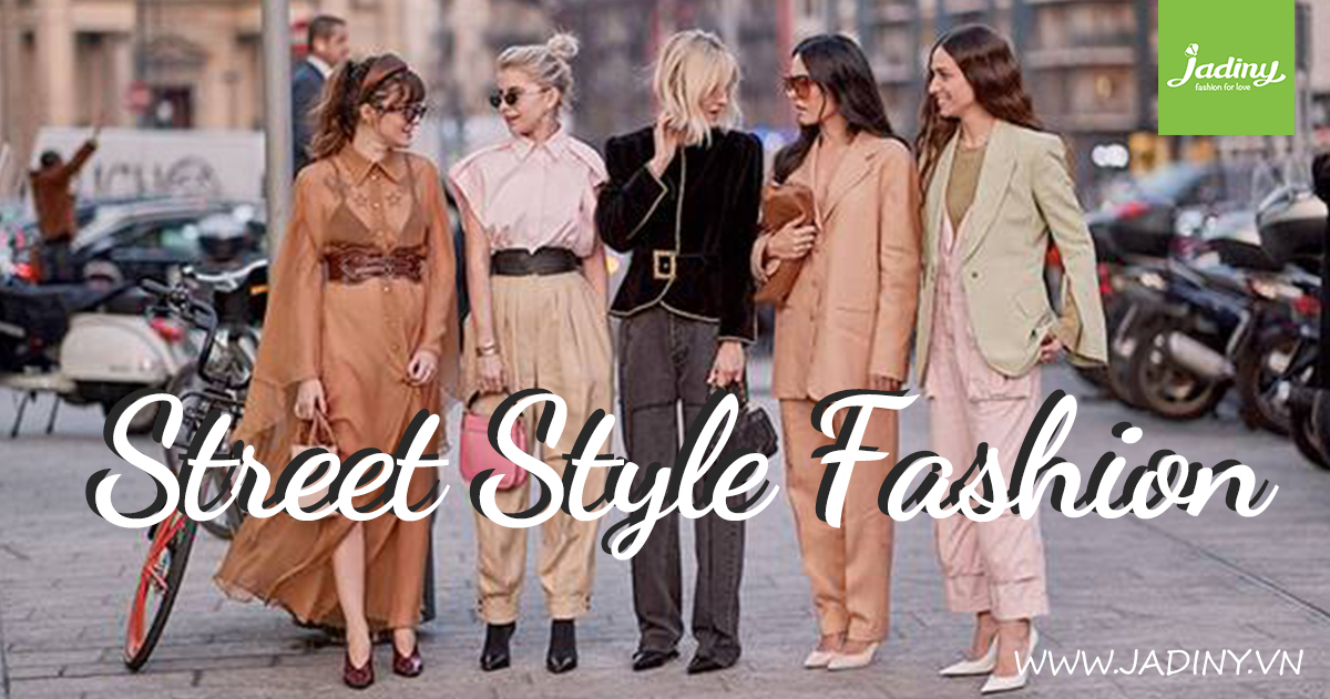 Phong cách Street Style là gì và mặc như thế nào để thật style?