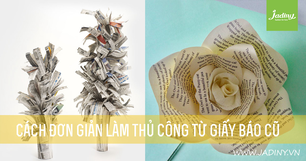 Cách đơn giản làm thủ công từ giấy báo cũ cùng trẻ