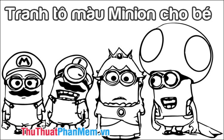 Tổng hợp tranh tô màu minion đầy đủ và đáng yêu nhất