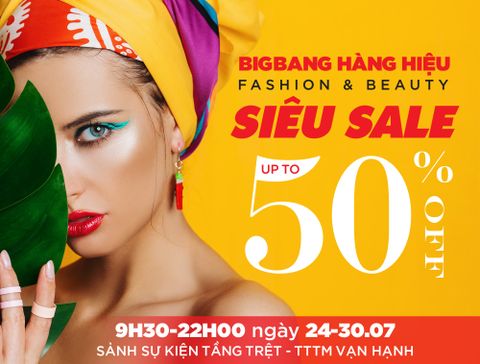 CƠN ĐỊA CHẤN SALE HÀNG HIỆU từ 24-30.07.2023 tại Vạn Hạnh Mall