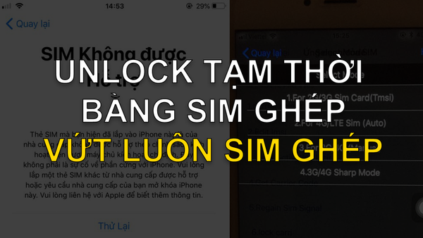 Unlock iPhone Tạm Thời Bằng Sim Ghép