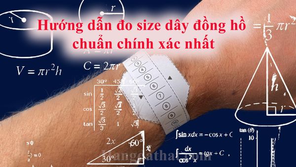 3-cach-do-day-dong-ho-chuan-nhat