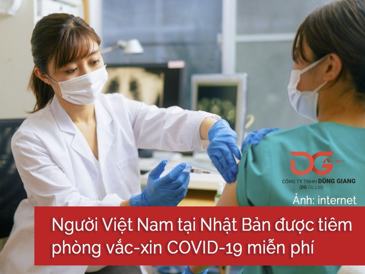 Người Việt Nam tại Nhật Bản được tiêm phòng vắc-xin COVID-19 miễn phí