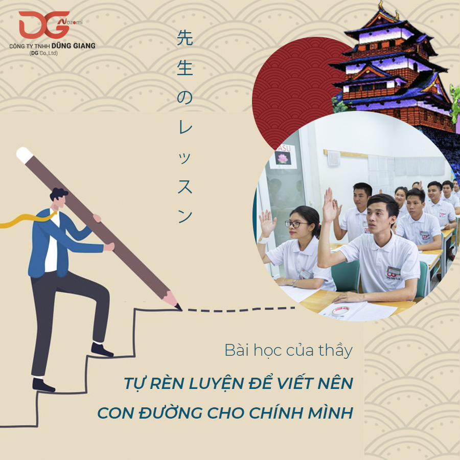 BÀI HỌC CỦA THẦY – TỰ RÈN LUYỆN ĐỂ VIẾT NÊN CON ĐƯỜNG CHO CHÍNH MÌNH