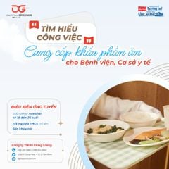 TUYỂN DỤNG CÔNG VIỆC CUNG CẤP KHẨU PHẦN ĂN CHO BỆNH VIỆC, CSYT