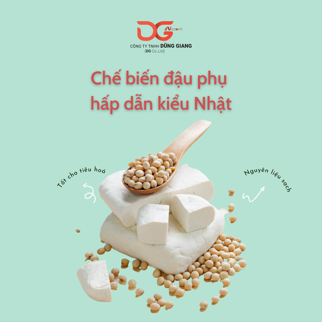 CHẾ BIẾN ĐẬU PHỤ HẤP DẪN KIỂU NHẬT