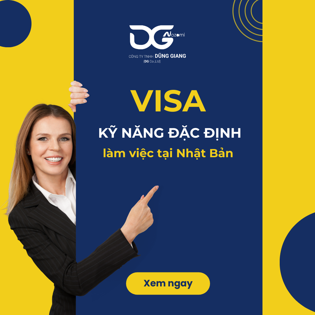 VISA KỸ NĂNG ĐẶC ĐỊNH LÀM VIỆC TẠI NHẬT BẢN