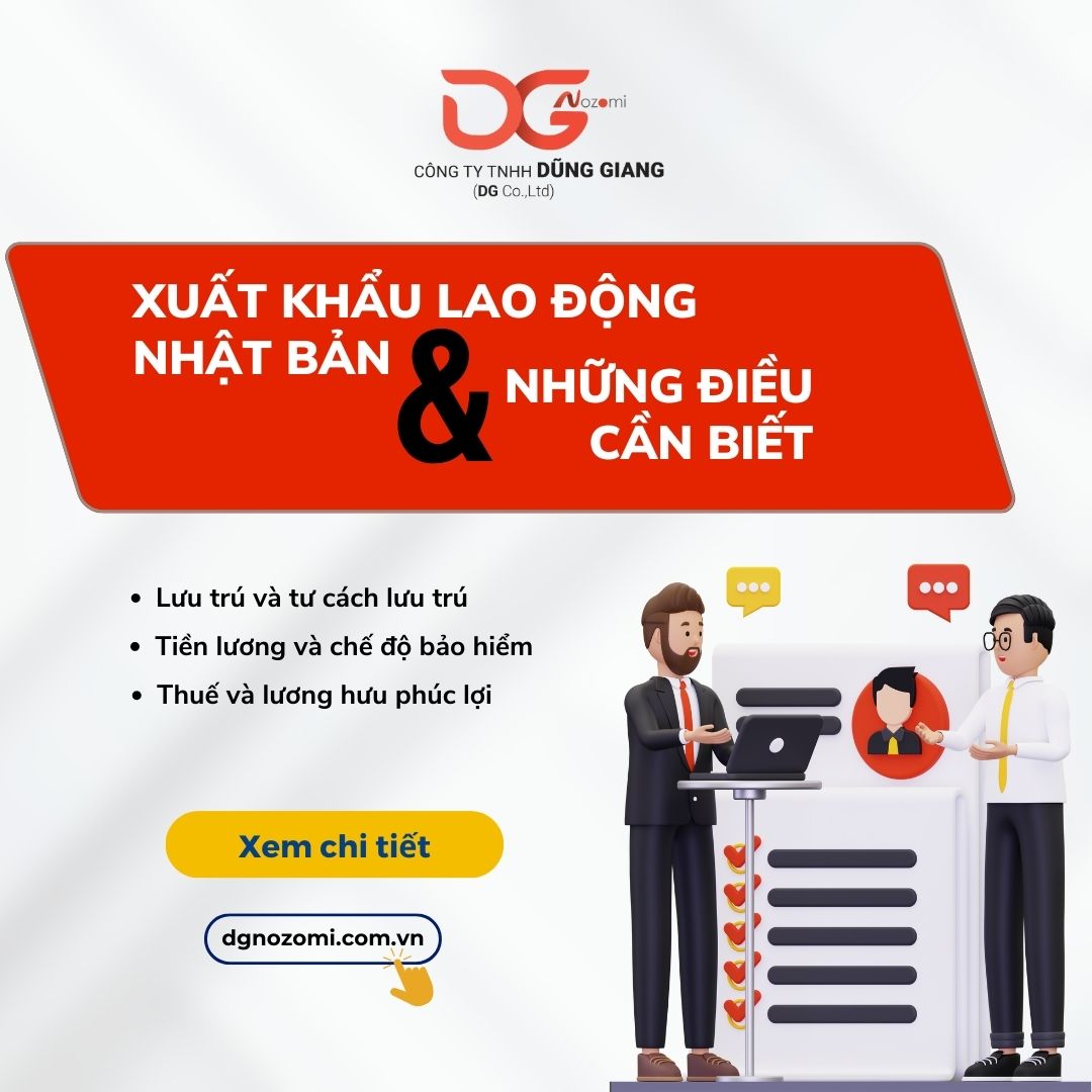 XUẤT KHẨU LAO ĐỘNG NHẬT BẢN VÀ NHỮNG ĐIỀU CẦN BIẾT