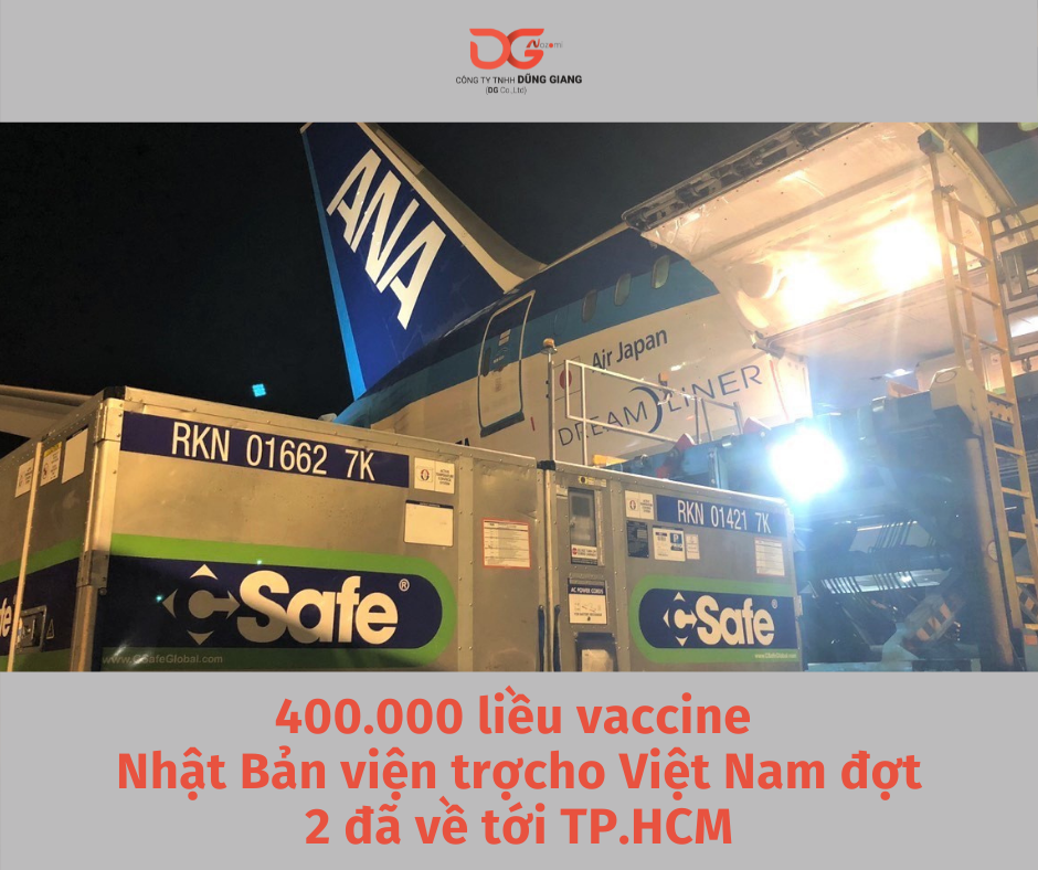 400.000 LIỀU VACCINE NHẬT BẢN VIỆN TRỢ CHO VIỆT NAM ĐỢT 2 ĐÃ VỀ TỚI TP.HCM