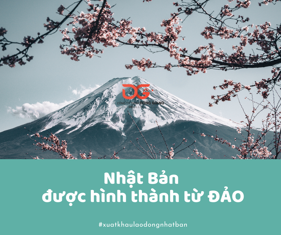 NHẬT BẢN ĐƯỢC HÌNH THÀNH TỪ ĐẢO