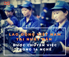 NHẬT BẢN CHO PHÉP LAO ĐỘNG VIỆT NAM CHUYỂN VIỆC TRONG 14 NGHỀ DO DỊCH COVID-19