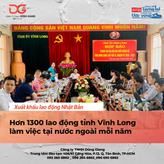 HƠN 1300 LAO ĐỘNG TỈNH VĨNH LONG LÀM VIỆC TẠI NƯỚC NGOÀI MỖI NĂM