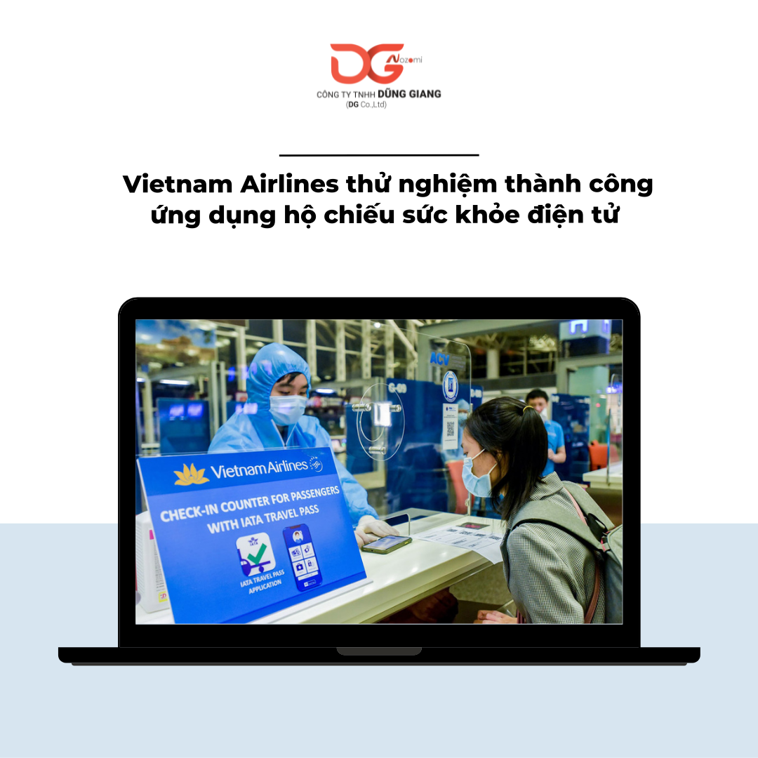 VIETNAM AIRLINES THỬ NGHIỆM THÀNH CÔNG ỨNG DỤNG HỘ CHIẾU SỨC KHỎE ĐIỆN TỬ