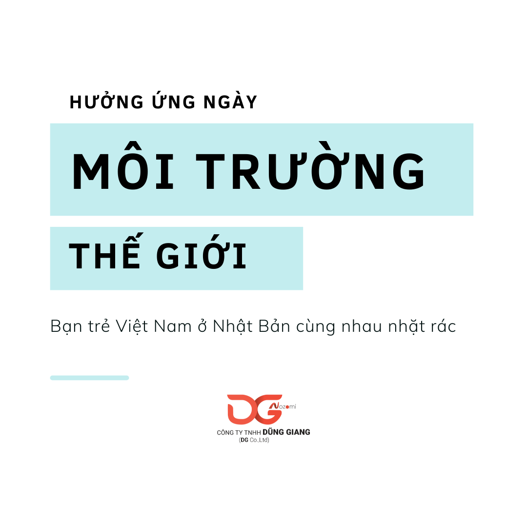 BẠN TRẺ VIỆT NAM Ở NHẬT BẢN NHẶT RÁC HƯỞNG ỨNG NGÀY MÔI TRƯỜNG THẾ GIỚI