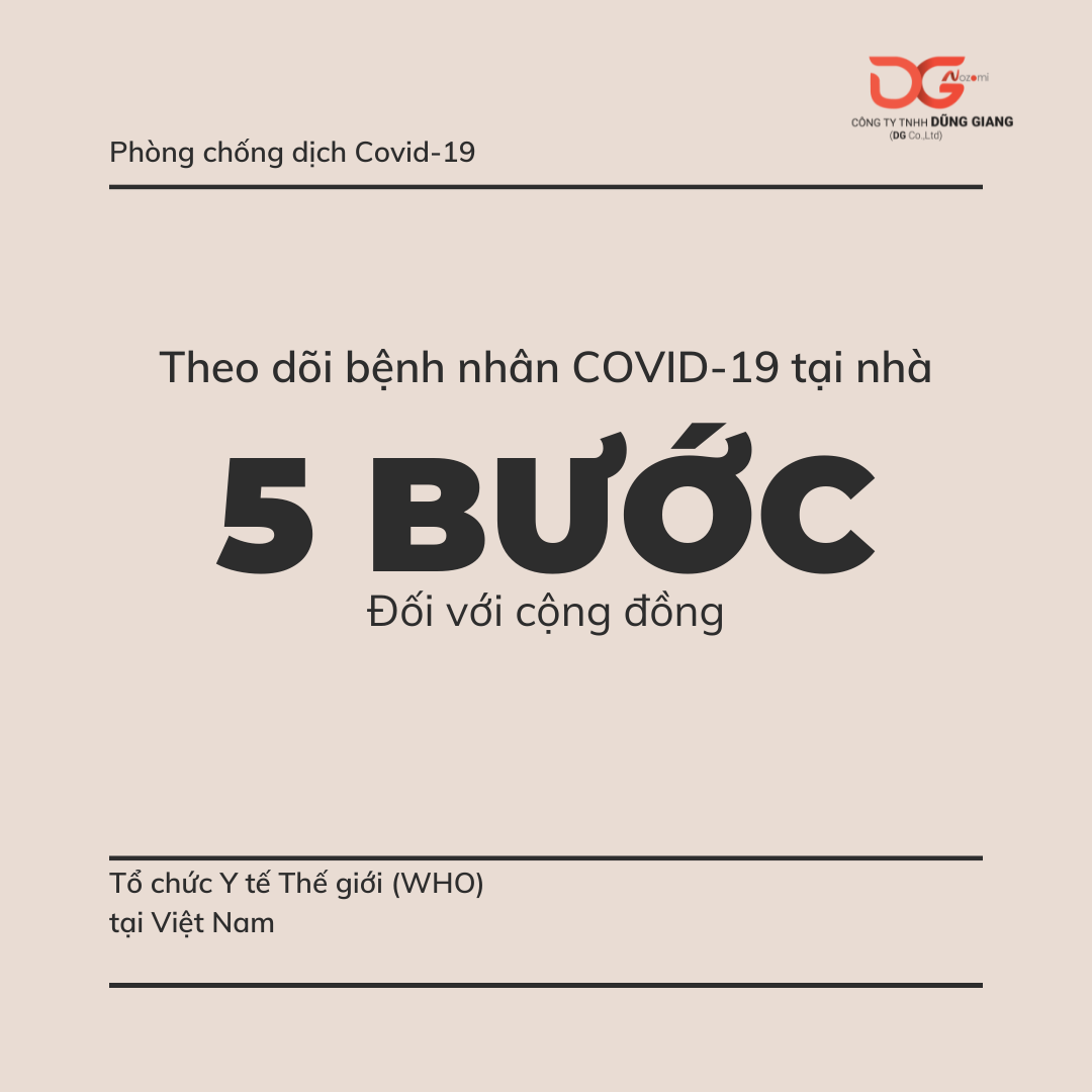 5 BƯỚC THEO DÕI BỆNH NHÂN COVID-19 TẠI NHÀ