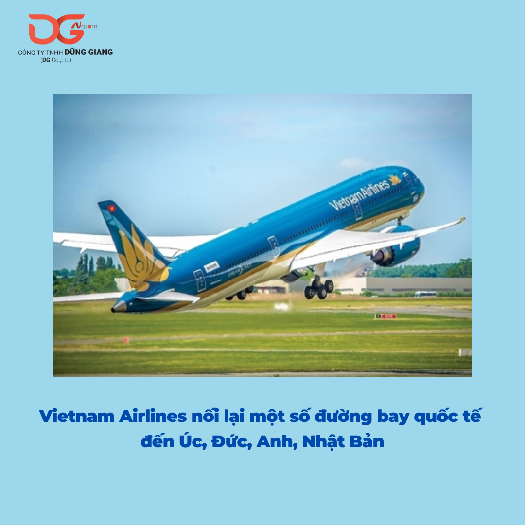 VIETNAM AIRLINES NỐI LẠI MỘT SỐ ĐƯỜNG BAY QUỐC TẾ ĐẾN ÚC, ĐỨC, ANH, NHẬT BẢN