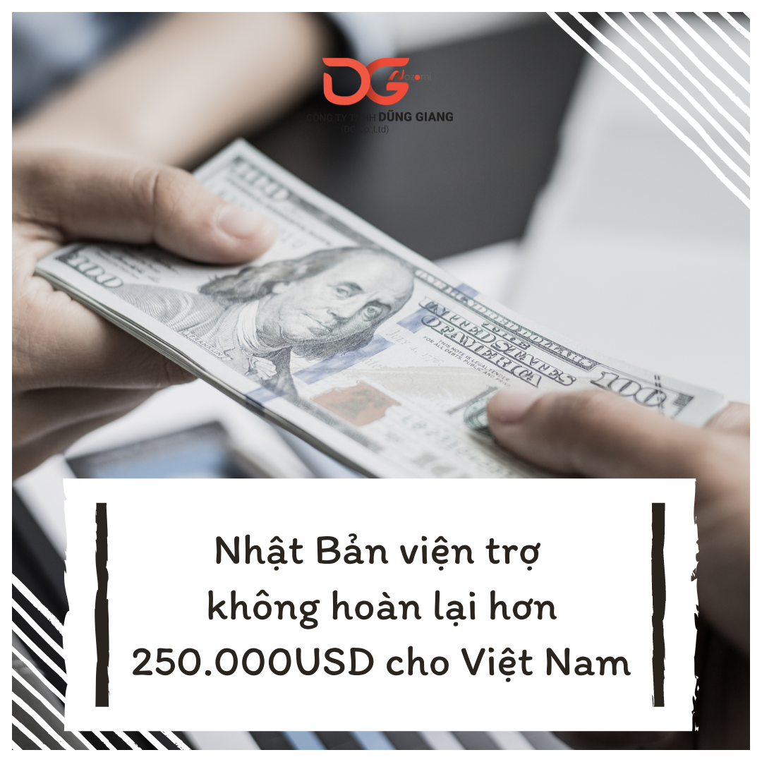 NHẬT BẢN VIỆN TRỢ KHÔNG HOÀN LẠI HƠN 250.000USD CHO VIỆT NAM