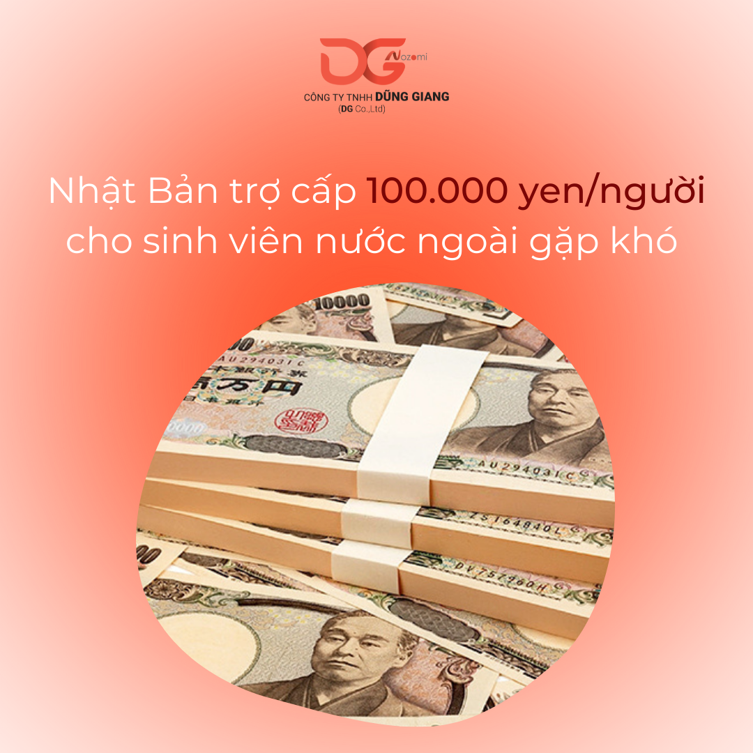 NHẬT BẢN TRỢ CẤP 100.000 YEN/NGƯỜI CHO SINH VIÊN NƯỚC NGOÀI GẶP KHÓ