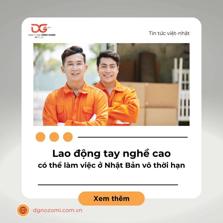 LAO ĐỘNG TAY NGHỀ CAO CÓ THỂ LÀM VIỆC Ở NHẬT BẢN VÔ THỜI HẠN