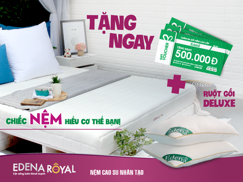 NỆM EDENA ROYAL – Chiếc nệm hiểu cơ thể bạn!