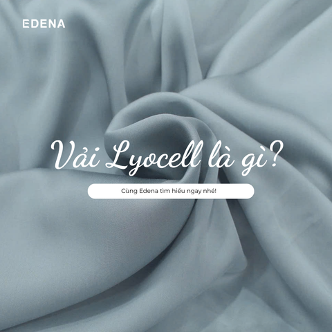 CHẤT LIỆU VẢI LYOCELL LÀ LOẠI VẢI GÌ?