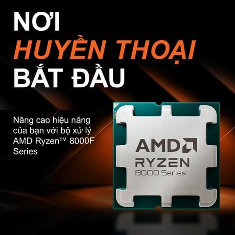 BẮT ĐẦU MỘT HUYỀN THOẠI AMD RYZEN 8000 SERIES