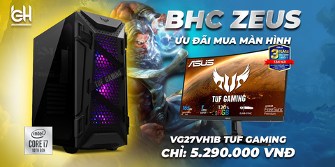MUA BHC ZEUS KÈM LCD ASUS VG27VH1B CHỈ 6990K
