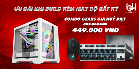 ƯU ĐÃI KHI BUILD KÈM MÁY BỘ BHC