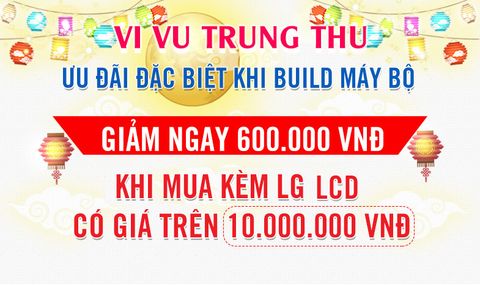 TRUNG THU PC GIẢM LCD 600