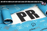 Bài viết PR trên 9Life giúp nhà cung cấp tăng đơn hàng ra sao?