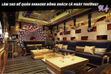 Làm sao để quán karaoke đông khách cả ngày thường?