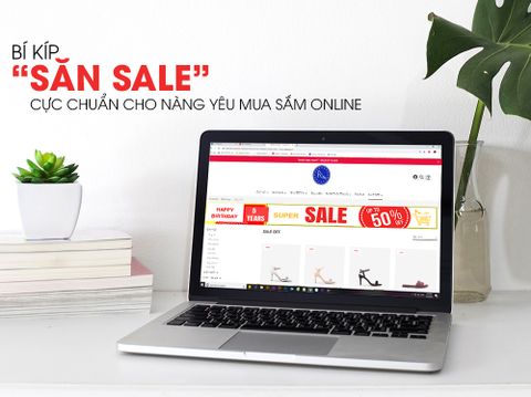 BẬT MÍ 3 BÍ KÍP “SĂN SALE” CỰC CHUẨN CHO NÀNG YÊU MUA SẮM ONLINE