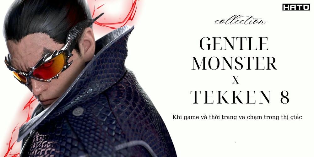 Gentle Monster ✕ TEKKEN 8 – Khi Game Và Thời Trang Va Chạm Trong Thị Giác