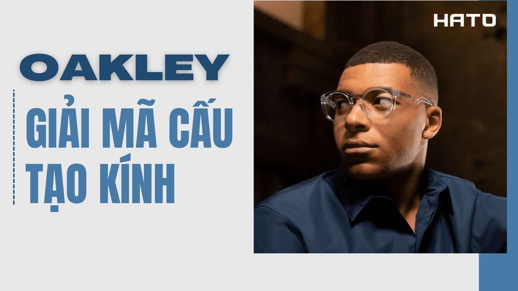 Giải Mã Cấu Tạo Kính Oakley – Từ Tròng Đến Càng Gọng