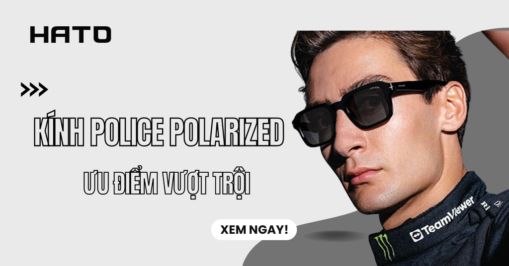 Kính Mát Police Polarized Là Gì? Có Gì Khác So Với Tròng Thường
