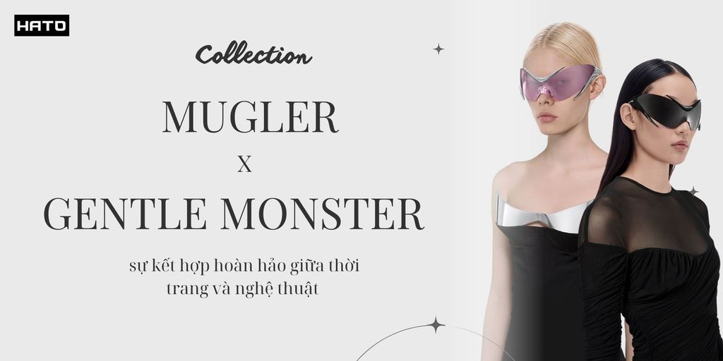 Mugler ✕ Gentle Monster – Sự Kết Hợp Hoàn Hảo Giữa Thời Trang Và Nghệ Thuật