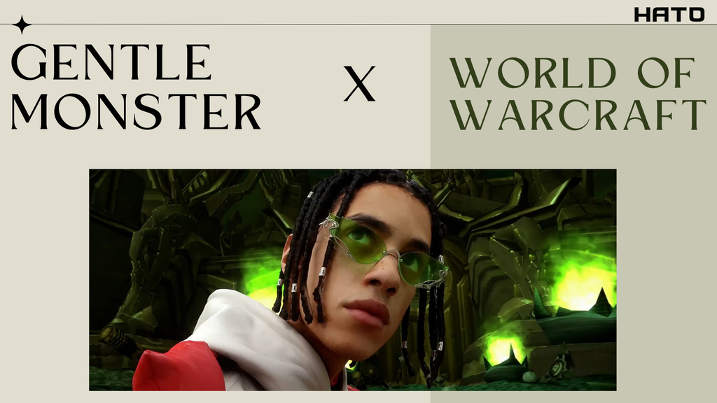 Kính Gentle Monster World of Warcraft – Khi game và thời trang cùng bước vào thế giới huyền thoại