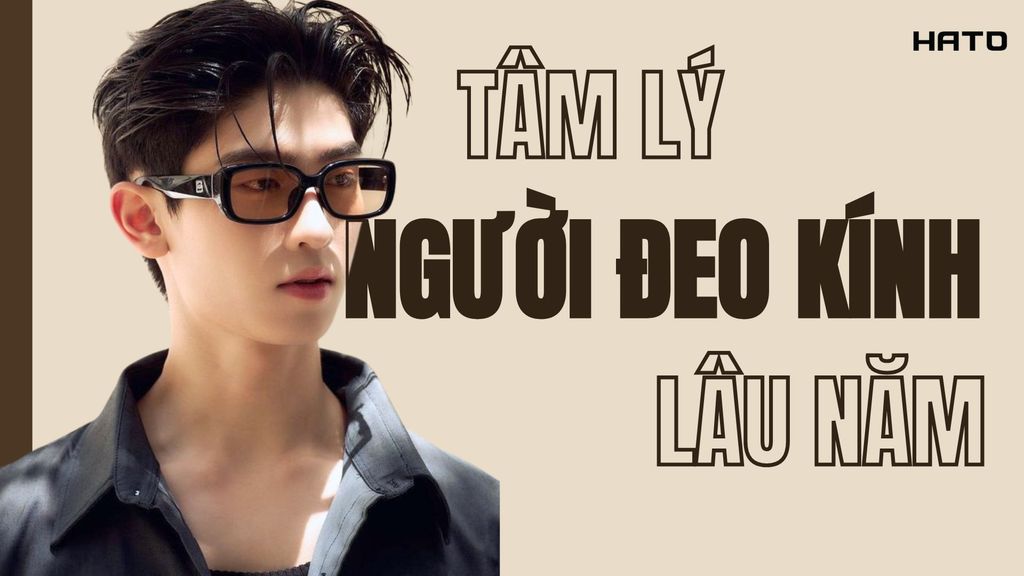 Tâm Lý Người Đeo Kính Lâu Năm: Những Điều Không Ai Nói Ra