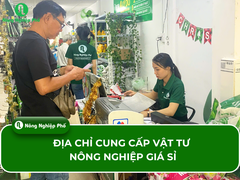 Địa chỉ cung cấp vật tư nông nghiệp giá sỉ uy tín, giao hàng toàn quốc