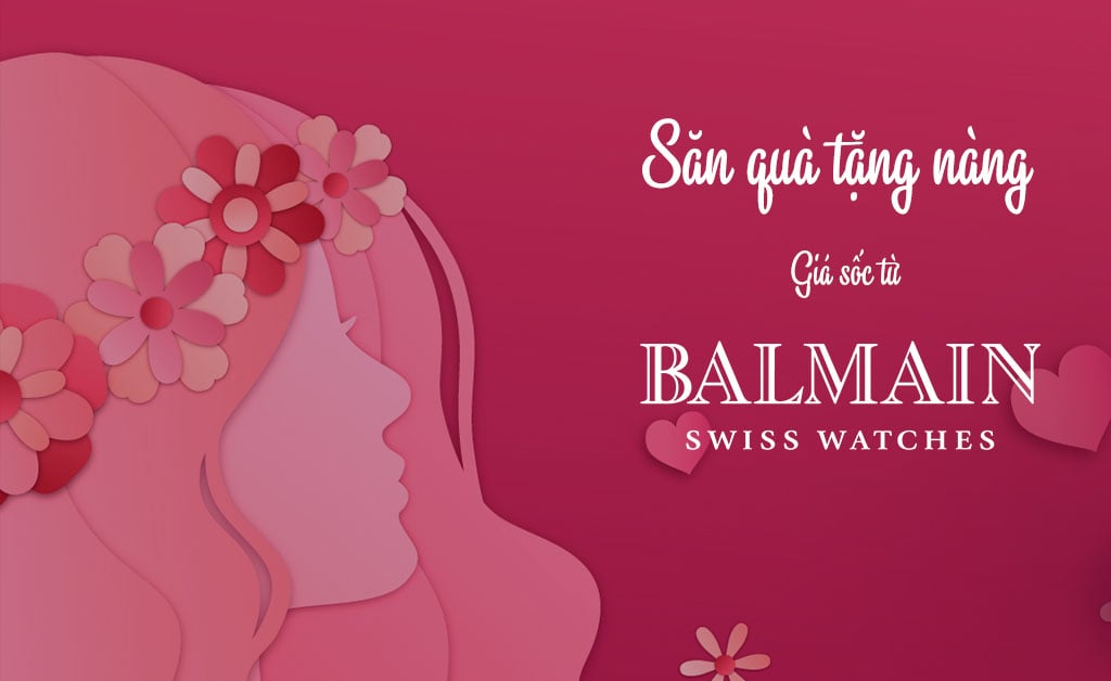 NGÀY VÀNG SĂN QUÀ TẶNG NÀNG VỚI GIÁ SỐC TỪ BALMAIN