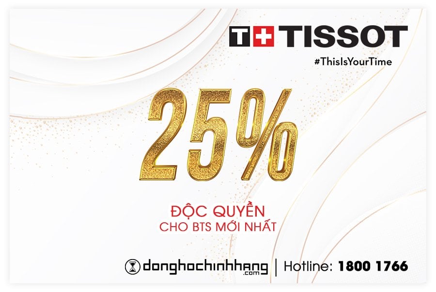 Gợi ý 10 mẫu đồng hồ Tissot được giảm độc quyền 25%